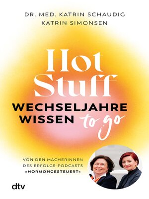 cover image of Hot Stuff – Wechseljahre-Wissen to go